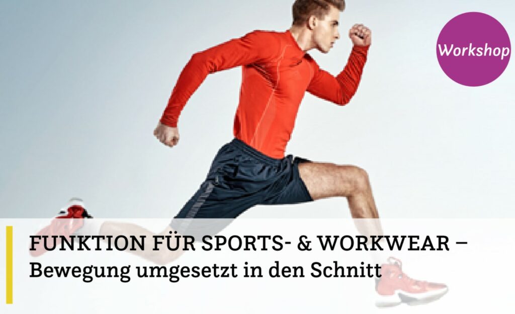 Funk­tion für Sports- & Work­wear – Be­we­gung um­ge­setzt in den Schnitt